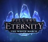 Pillars of Eternity The White March Part I